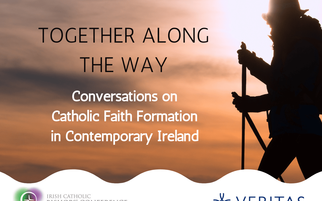 Together Along the Way – Conversations on Catholic Faith Formation in Contemporary Ireland